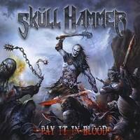 Skull Hammer (USA) : Pay It in Blood